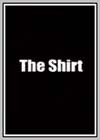 Shirt (The)