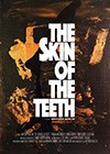 The-Skin-of-the-Teeth2.jpg