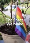 Space We Make (The)