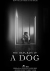 Tragedy of a Dog (The)