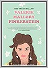 Tragic Fall of Valerie Mallory Finkerstein (The)