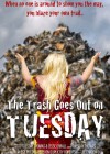 Trash Goes Out on Tuesday (The)