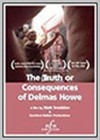 Truth or Consequences of Delmas Howe (The)