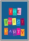 Twist Party (The)