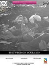 Wind on your Skin (The)