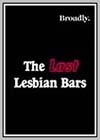 Last Lesbian Bars (The)