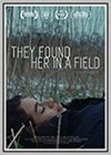They Found Her in a Field