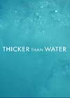 Thick-than-Water.jpg