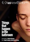 Things That Happen in the Bathroom