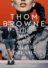 Thom Browne – The Man Who Tailors Dreams