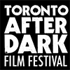Toronto After Dark Film Festival