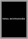 Total Destruccion