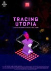 Tracing Utopia