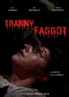 Tranny Faggot