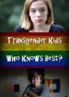 Transgender Kids: Who Knows Best