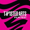 Twisted Arts Film Festival