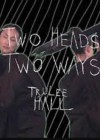 Two Heads Two Ways