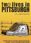 Two Lives in Pittsburgh