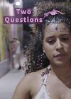 Two Questions