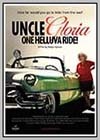 Uncle Gloria: One Helluva Ride!