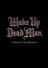 Wake Up Dead Man: A Knives Out Mystery