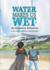 Water-Makes-Us-Wet.jpg