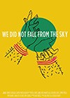 We-Did-Not-Fall-from-the-Sky.jpg