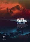 When-Animals-Dream2.jpg