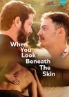 When-You-Look-Beneath-the-Skin.jpg