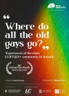 Where Do All the Old Gays Go?