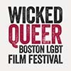 Wicked Queer Boston LGBT Film Festival