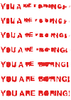 You-Are-Boring.png