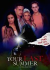 Your Last Summer: A Fan Film