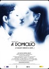 A Domicilio (O Incluso También el Amor)