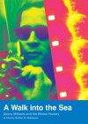 Walk Into the Sea: Danny Williams and the Warhol Factory (A)