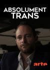 Absolument Trans Absolument Trans
