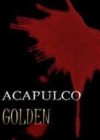 Acapulco Golden