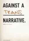 against-a-trans-narrative.jpg