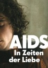 AIDS – In Times of Love