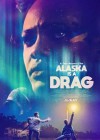 Alaska is a Drag