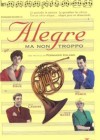 Alegre Ma Non Troppo