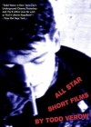 All-Star: Short Films by Todd Verow