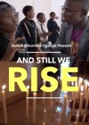 And Still We Rise
