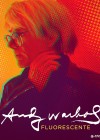 Andy Warhol, Fluorescent