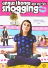 Angus, Thongs and Perfect Snogging