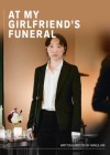At My Girlfriend's Funeral