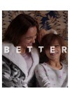 Better