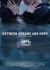 Between Dreams and Hope