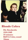 Blonde Cobra