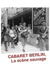 Cabaret-Berlin: The Wild Scene
